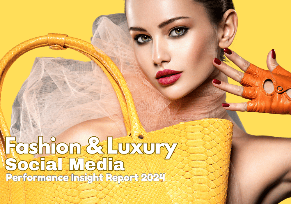 Fashion & Luxury Brands Social Media Performance: Insight Report 2024