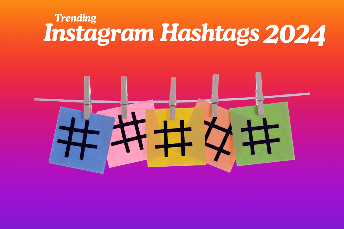 Trending Hashtags on Instagram 2024