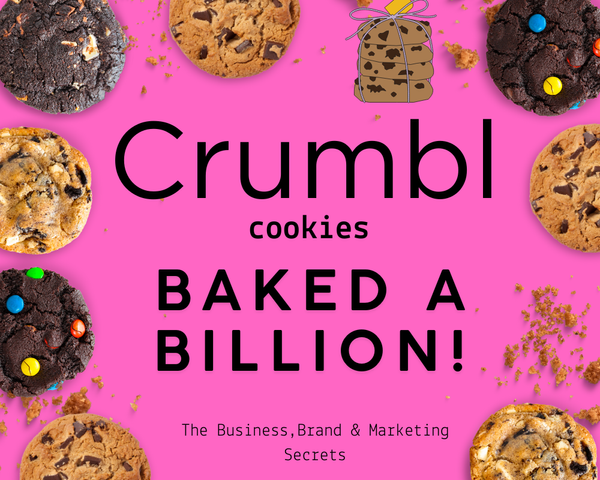 How Crumbl Baked a Billion with its 🍪 Cookies