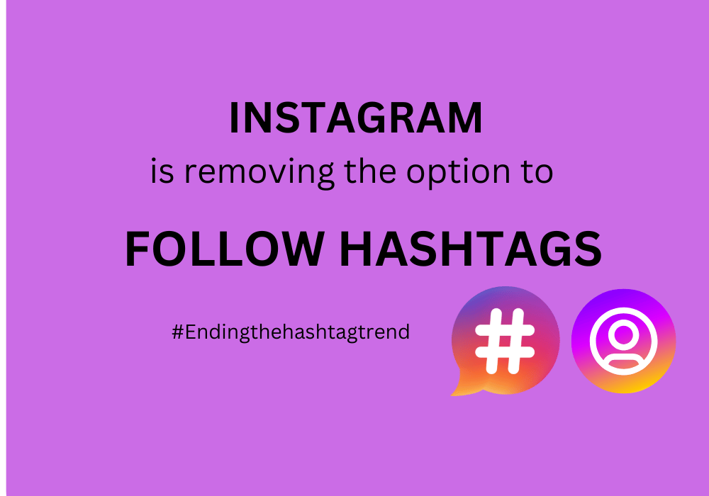 Instagram to Remove Hashtag Following Feature